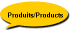 Produits/Products